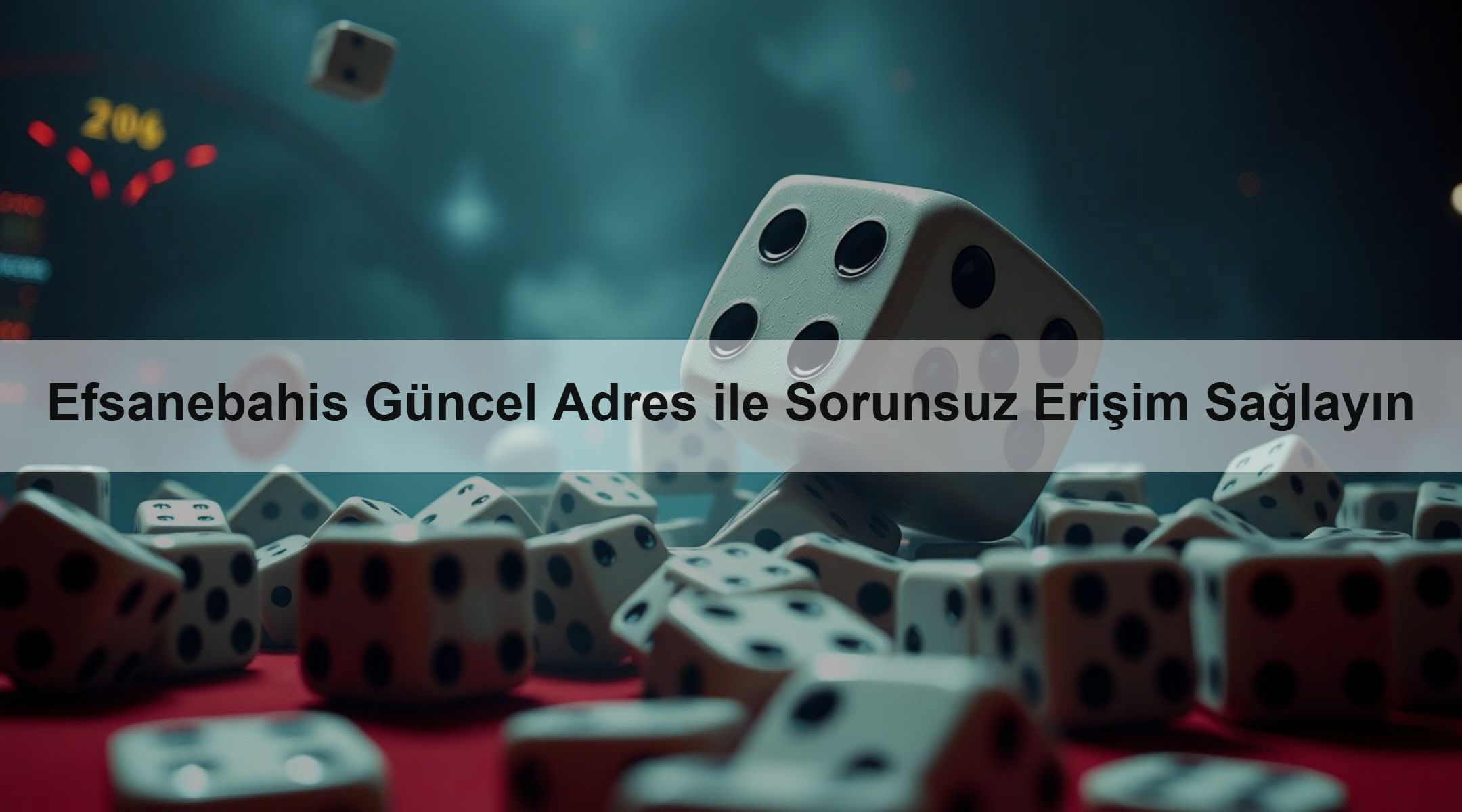 Efsanebahis Güncel Adres ile Sorunsuz Erişim Sağlayın