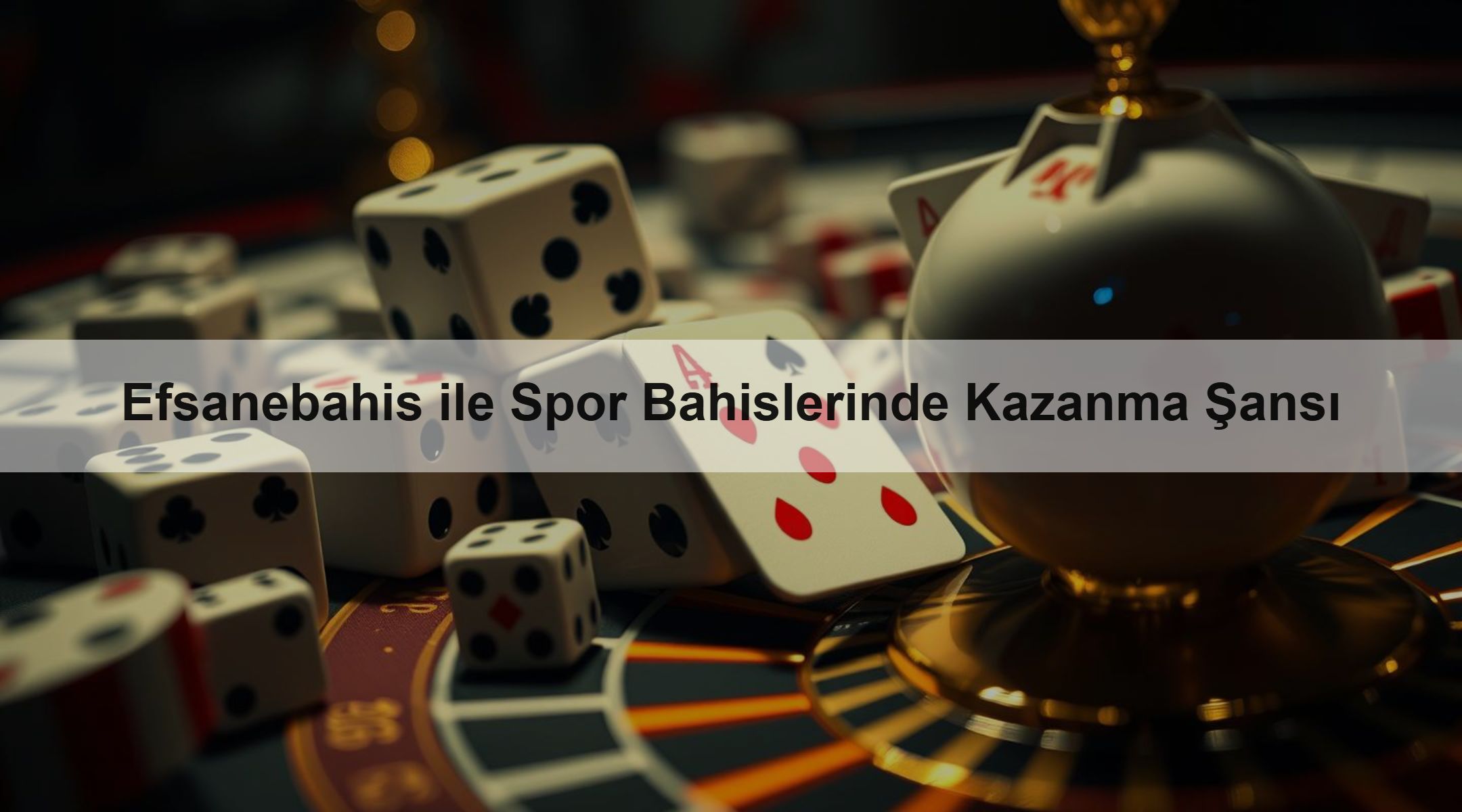 Efsanebahis ile Spor Bahislerinde Kazanma Şansı