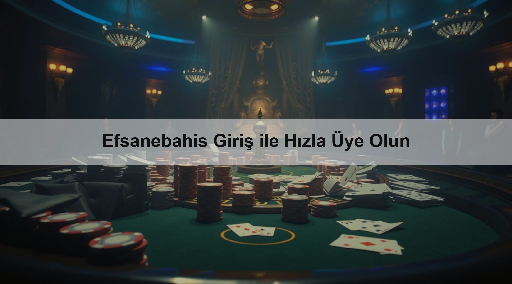 Efsanebahis Giriş ile Hızla Üye Olun