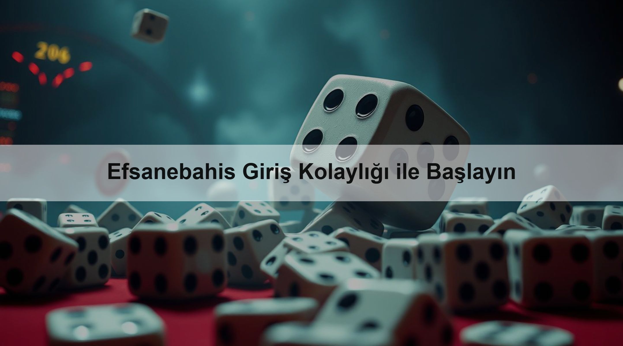 Efsanebahis Giriş Kolaylığı ile Başlayın
